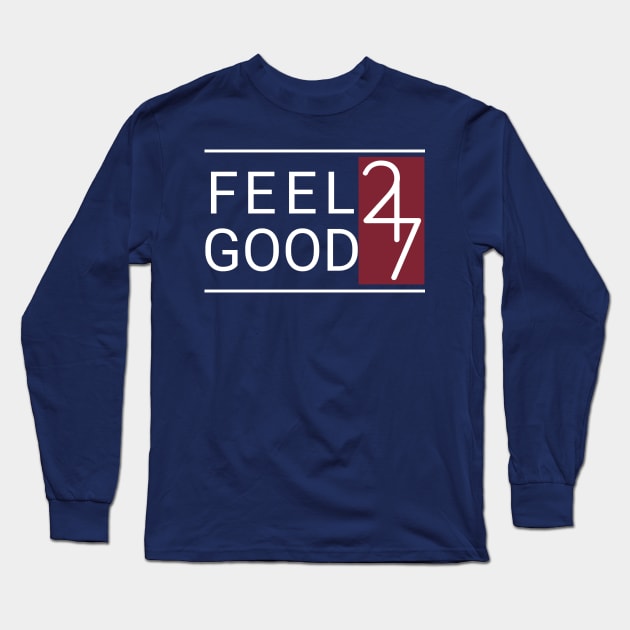 Feel Good 24/7 Long Sleeve T-Shirt by Creation247